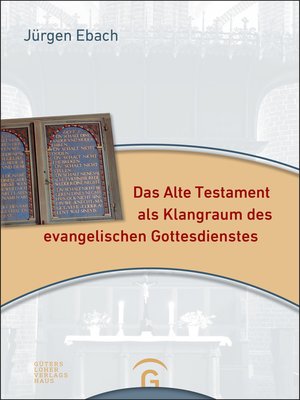 cover image of Das Alte Testament als Klangraum des evangelischen Gottesdienstes